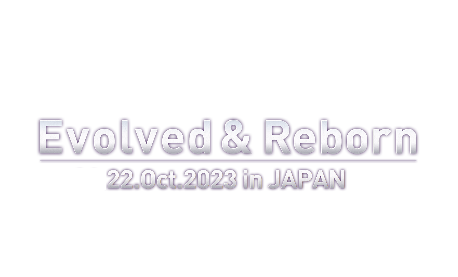 Evolved & Reborn 2023 Autumn